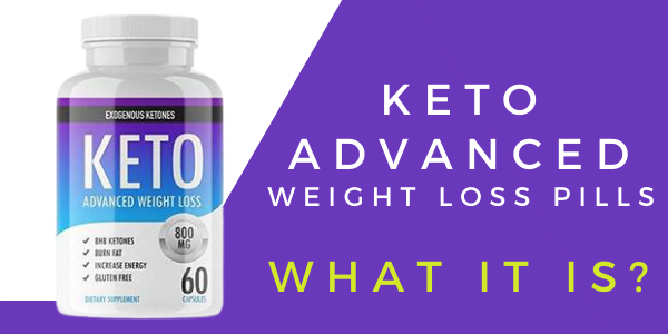 Keto Advanced Weight Loss Pills Review