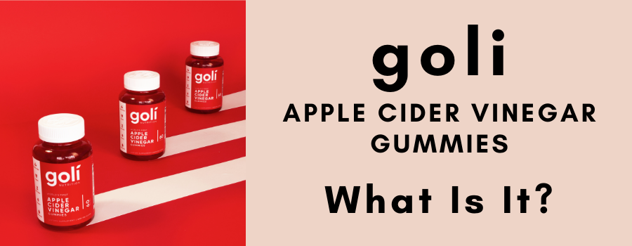 Goli Apple Cider Vinegar Gummies Review